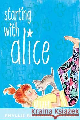 Starting with Alice Phyllis Reynolds Naylor 9781442446427 Atheneum Books for Young Readers - książka