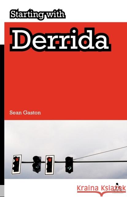 Starting with Derrida: Plato, Aristotle and Hegel Gaston, Sean 9780826497864  - książka