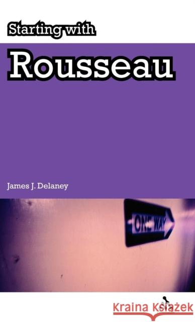 Starting with Rousseau James Delaney 9781847062789  - książka