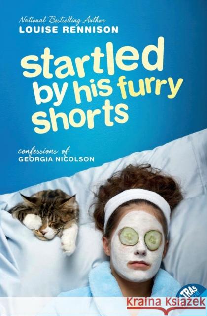 Startled by His Furry Shorts Louise Rennison 9780060853860 Harperteen - książka
