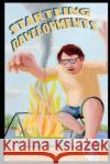Startling Developments Benjamin Arthur Ellis Hugh Ellis 9781077304161 Independently Published