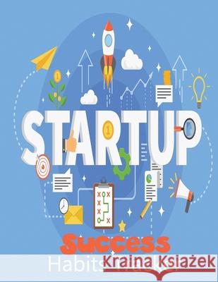 Startup Success Habits Tracker Ruks Rundle 9781676538196 Independently Published - książka