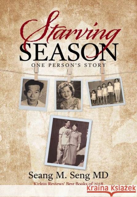 Starving Season: One Person's Story Seang M Seng, MD 9781483473680 Lulu.com - książka