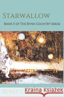 Starwallow Renée Carrier 9781734043716 Braeburn Croft - książka