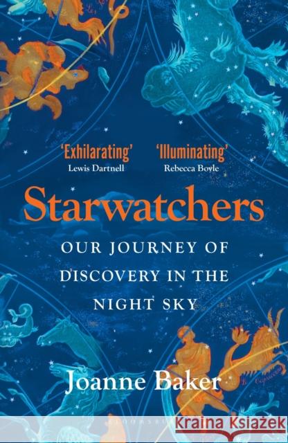 Starwatchers: A History of Discovery in the Night Sky Joanne Baker 9781526608017 Bloomsbury Publishing PLC - książka