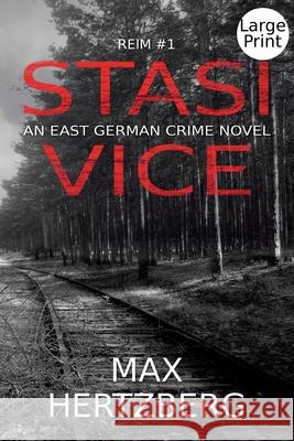 Stasi Vice: An East German Crime Novel Max Hertzberg 9781913125042 Max Hertzberg - książka