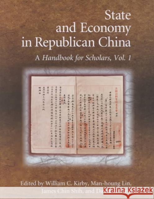State and Economy in Republican China: A Handbook for Scholars, Volumes 1 and 2 Kirby, William C. 9780674003675 Harvard University Press - książka