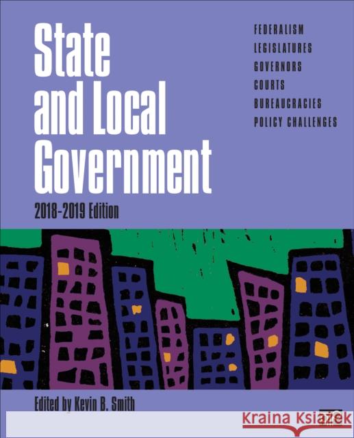 State and Local Government Kevin B. Smith 9781544316796 CQ Press - książka