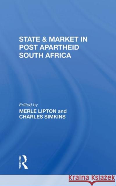 State and Market in Postapartheid South Africa Lipton, Merle 9780367288617 Taylor and Francis - książka