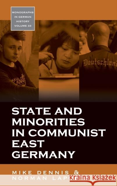 State and Minorities in Communist East Germany  9780857451958 Berghahn Books - książka