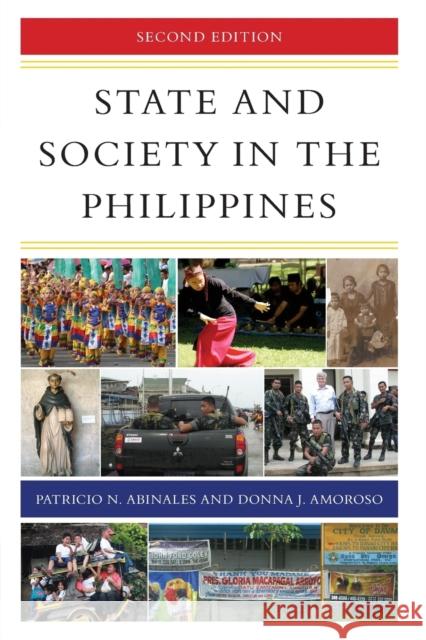 State and Society in the Philippines, Second Edition Abinales, Patricio N. 9781538103944 Rowman & Littlefield Publishers - książka