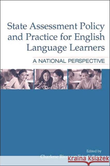 State Assessment Policy and Practice for English Language Learners: A National Perspective Rivera, Charlene 9780805855692 Lawrence Erlbaum Associates - książka