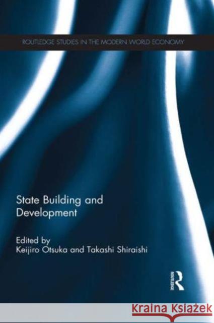 State Building and Development Keijiro Otsuka Takashi Shiraishi 9781138918122 Routledge - książka