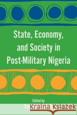 State, Economy, and Society in Post-Military Nigeria Said Adejumobi 9780230111707 Palgrave MacMillan - książka