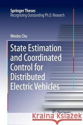 State Estimation and Coordinated Control for Distributed Electric Vehicles Wenbo Chu 9783662516652 Springer - książka