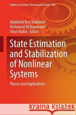 State Estimation and Stabilization of Nonlinear Systems  9783031379697 Springer Nature Switzerland - książka