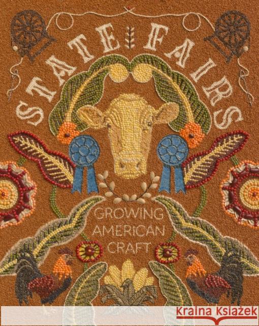 State Fairs: Growing American Craft Mary Savig Si American Art Museum                   Amber-Brown Bea 9781588348005 Smithsonian Books - książka