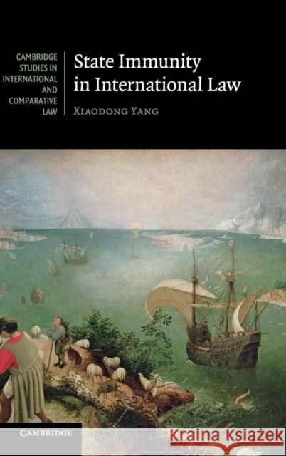 State Immunity in International Law Xiaodong Yang 9780521844017  - książka