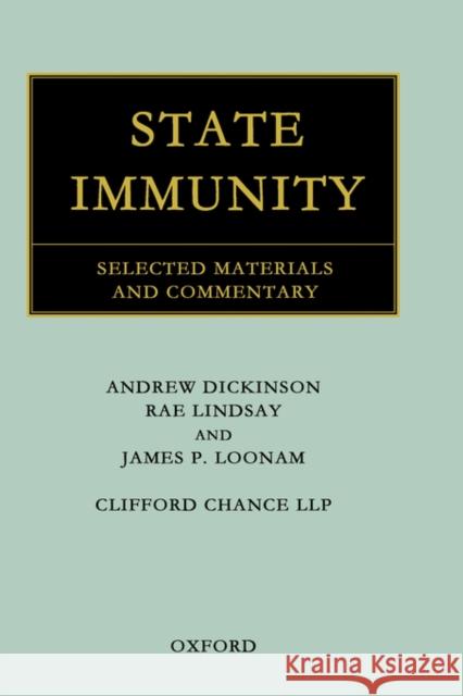 State Immunity: Selected Materials and Commentary Dickinson, Andrew 9780199243266 Oxford University Press - książka