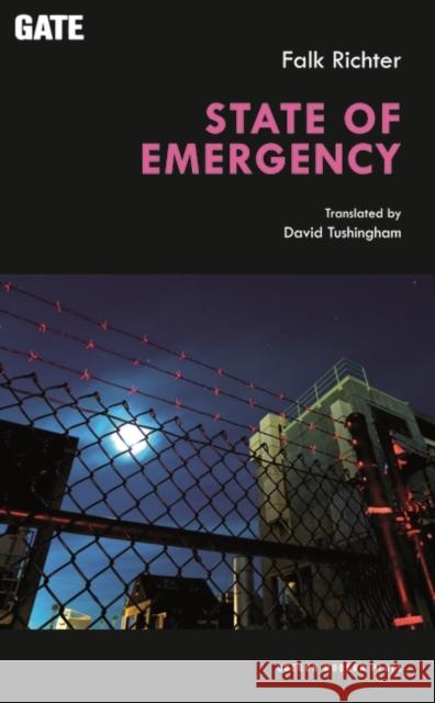 State of Emergency Falk Richter (Author), David Tushingham (Author) 9781840028966 Bloomsbury Publishing PLC - książka