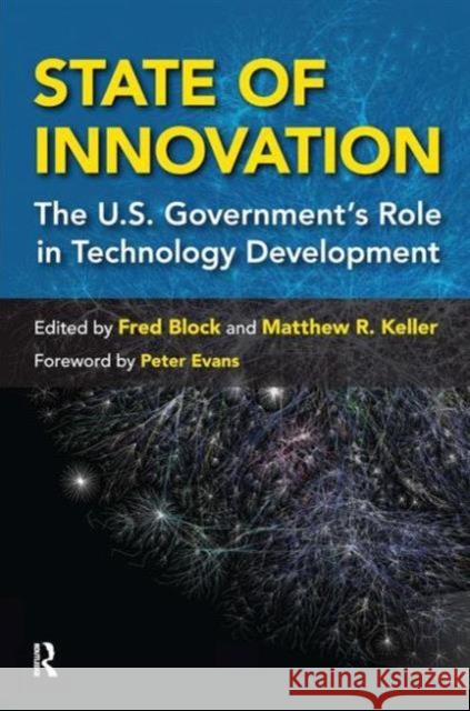 State of Innovation: The U.S. Government's Role in Technology Development Fred Block Matthew R. Keller Peter Evans 9781594518232 Paradigm Publishers - książka