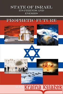 State of Israel. Its Friends and Enemies. Prophetic Future Alexander Zephyr 9781475951332 iUniverse.com - książka