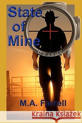 State of Mine: A Political Thriller Trilogy M. A. Farrell 9781461045526 Createspace - książka