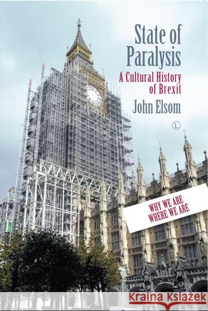 State of Paralysis: A Cultural History of Brexit Elsom, John 9780718895174  - książka