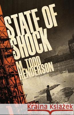 State of Shock M. Todd Henderson 9781643961514 Down & Out Books - książka