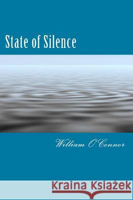 State of Silence William O'Connor 9781502324962 Createspace - książka