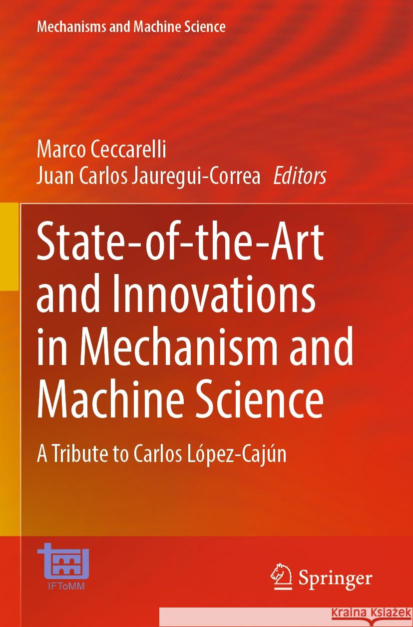 State-of-the-Art and Innovations in Mechanism and Machine Science  9783031470424 Springer Nature Switzerland - książka