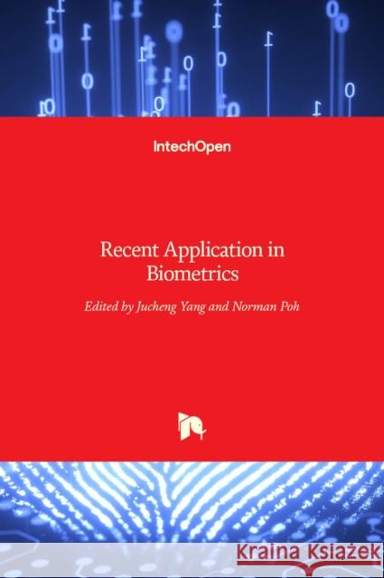 State of the art in Biometrics Jucheng Yang Loris Nanni 9789533074894 Intechopen - książka