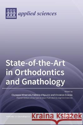 State-of-the-Art in Orthodontics and Gnathology Giuseppe Minervini Fabrizia D'Apuzzo Vincenzo Grassia 9783036569369 Mdpi AG - książka