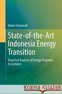 State-of-the-Art Indonesia Energy Transition Setyawati, Dinita 9789819926824 Springer Nature Singapore - książka
