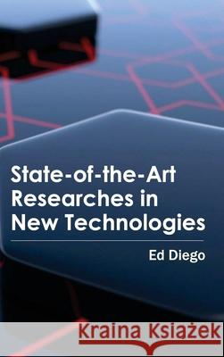 State-Of-The-Art Researches in New Technologies Ed Diego 9781632384270 NY Research Press - książka