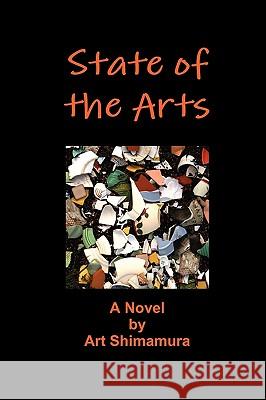 State of the Arts Art Shimamura 9780578047676 Beholder Press - książka