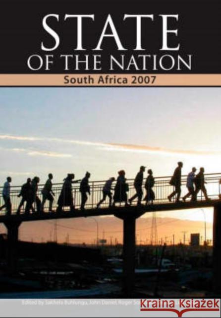 State of the Nation : South Africa 2007 Sakhela Buhlungu John Daniel Roger Southall 9780796921666 Hsrc Press - książka