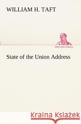 State of the Union Address William H. Taft 9783849171971 Tredition Gmbh - książka