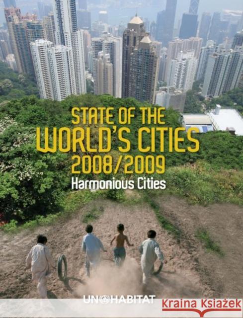 State of the World's Cities 2008/9: Harmonious Cities Un-Habitat 9781844076963 Earthscan Publications - książka