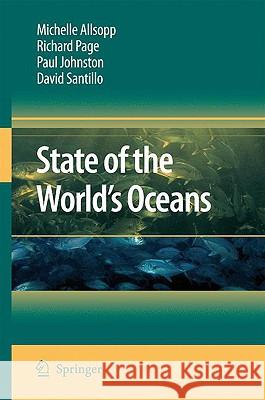 State of the World's Oceans Michelle Allsopp Richard Page Paul Johnston 9781402091155 Springer - książka