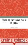 State of the Young Child in India Mobile Creches 9780367460181 Routledge Chapman & Hall