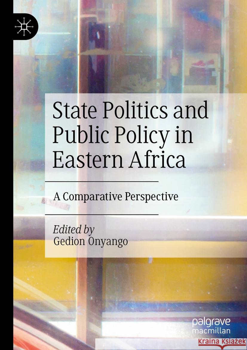 State Politics and Public Policy in Eastern Africa  9783031134920 Springer International Publishing - książka