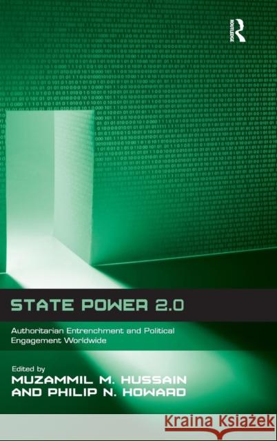 State Power 2.0: Authoritarian Entrenchment and Political Engagement Worldwide Hussain, Muzammil M. 9781409454694 Ashgate Publishing Limited - książka