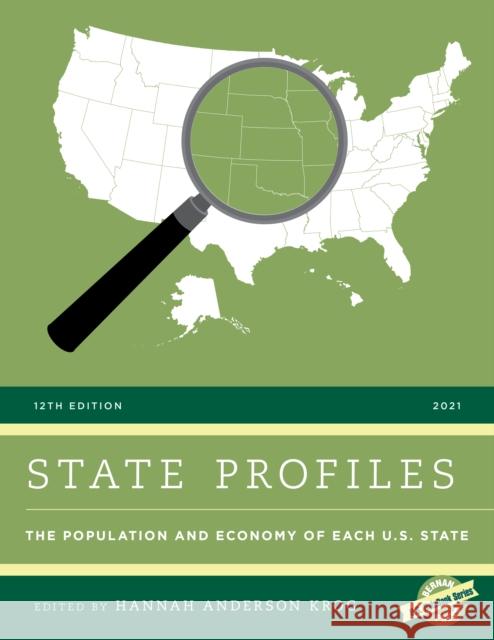 State Profiles 2021: The Population and Economy of Each U.S. State Hannah Anderso 9781636710365 Bernan Press - książka