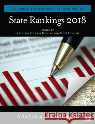 State Rankings 2018: A Statistical View of America Kathleen O'Lear Scott Morgan 9781544300658 CQ Press - książka