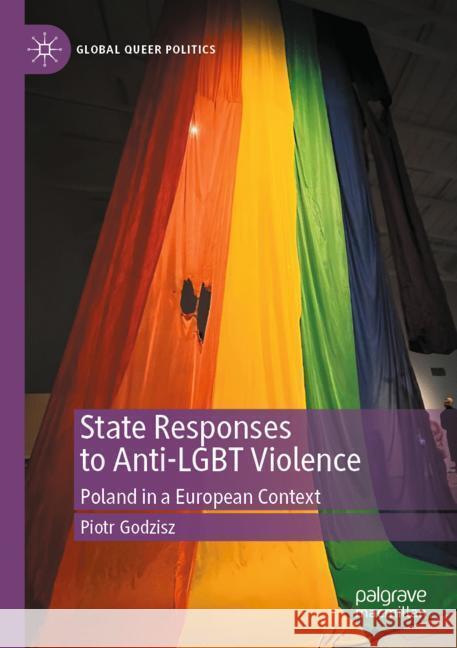 State Responses to Anti-LGBT Violence Godzisz, Piotr 9783031538032 Palgrave Macmillan - książka