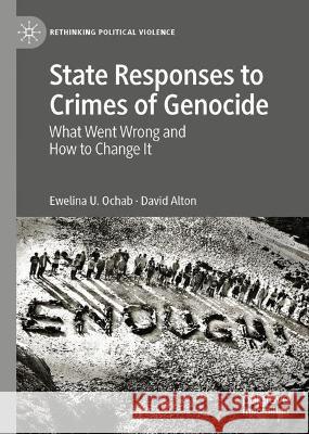 State Responses to Crimes of Genocide: What Went Wrong and How to Change It Ochab, Ewelina U. 9783030991616 Springer International Publishing - książka