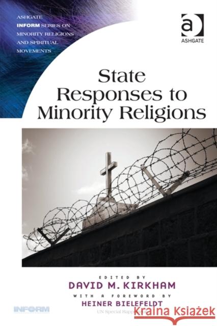 State Responses to Minority Religions. Edited by David Kirkham Kirkham, David M. 9781409465799 Ashgate Publishing Limited - książka