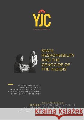 State Responsibility and the Genocide of the Yazidis Tatyana Eatwell, Aldo Zammit Borda, Aarif Abraham 9798831774658 Independently Published - książka