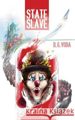 State Slave D. G. Voda 9780997570809 Brown & King Publishers - książka
